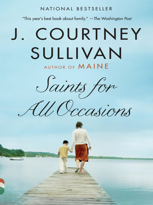 Title details for Saints for All Occasions by J. Courtney Sullivan - Available